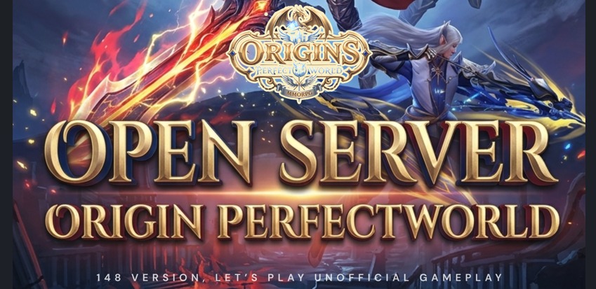 🔥 OPEN SERVER ORIGINS PERFECTWORLD🔥